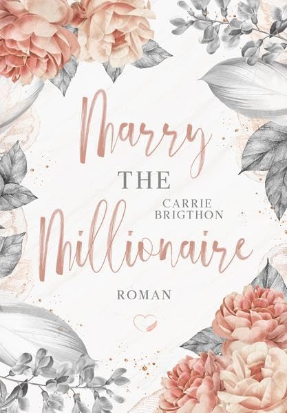 Marry the Millionaire: Liebesroman Contemporary literature