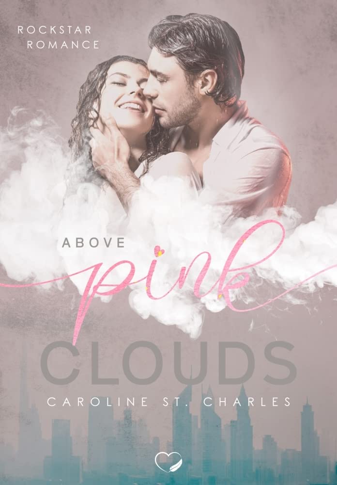 Above Pink Clouds: Rockstar Liebesroman (Pink Clouds -Band 1) Contemporary literature