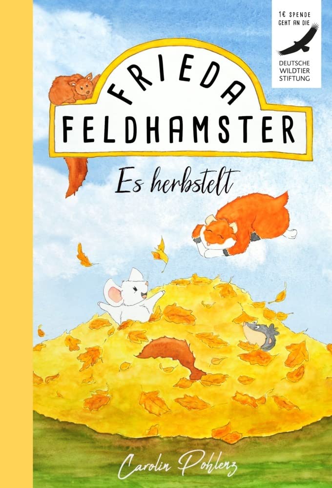 Frieda Feldhamster - Es herbstelt (Frieda Feldhamster - Band 3) Novels & Short Stories