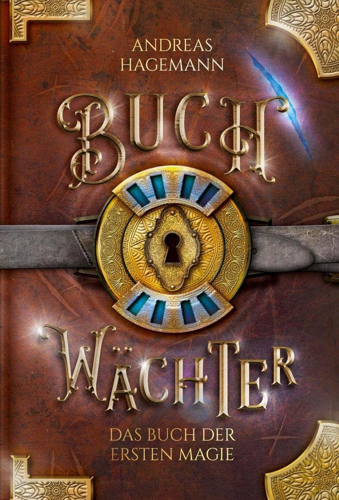 Buchwächter: Das Buch der ersten Magie (Buchwächter - Band 2) book