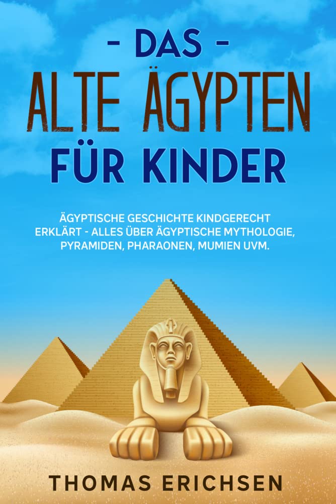 Das alte Ägypten für Kinder Politics & History