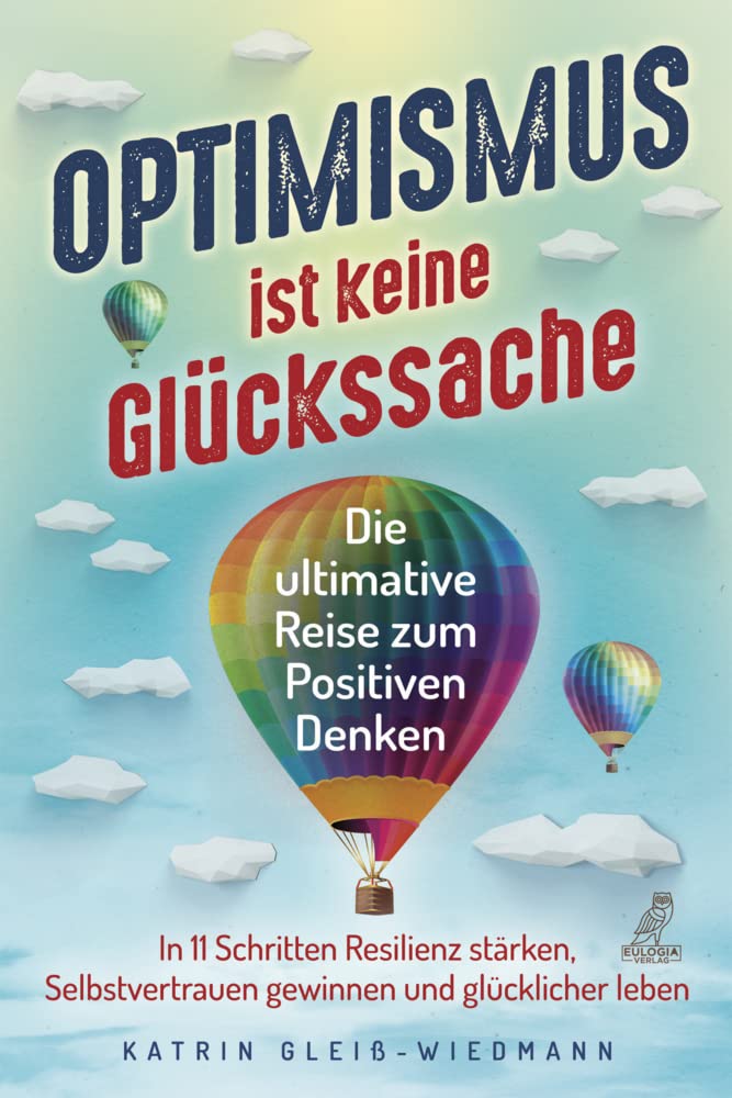 Optimismus ist keine Glückssache Business, Finance & Career