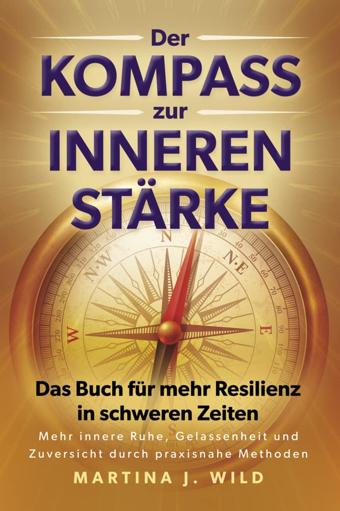 Der Kompass zur inneren Stärke Medicine
