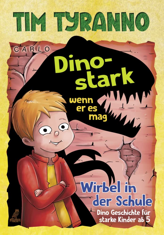 Tim Tyranno – Dino-stark wenn er es mag: Wirbel in der Schule - Dino Geschichte für starke Kinder ab 5 Non-fiction