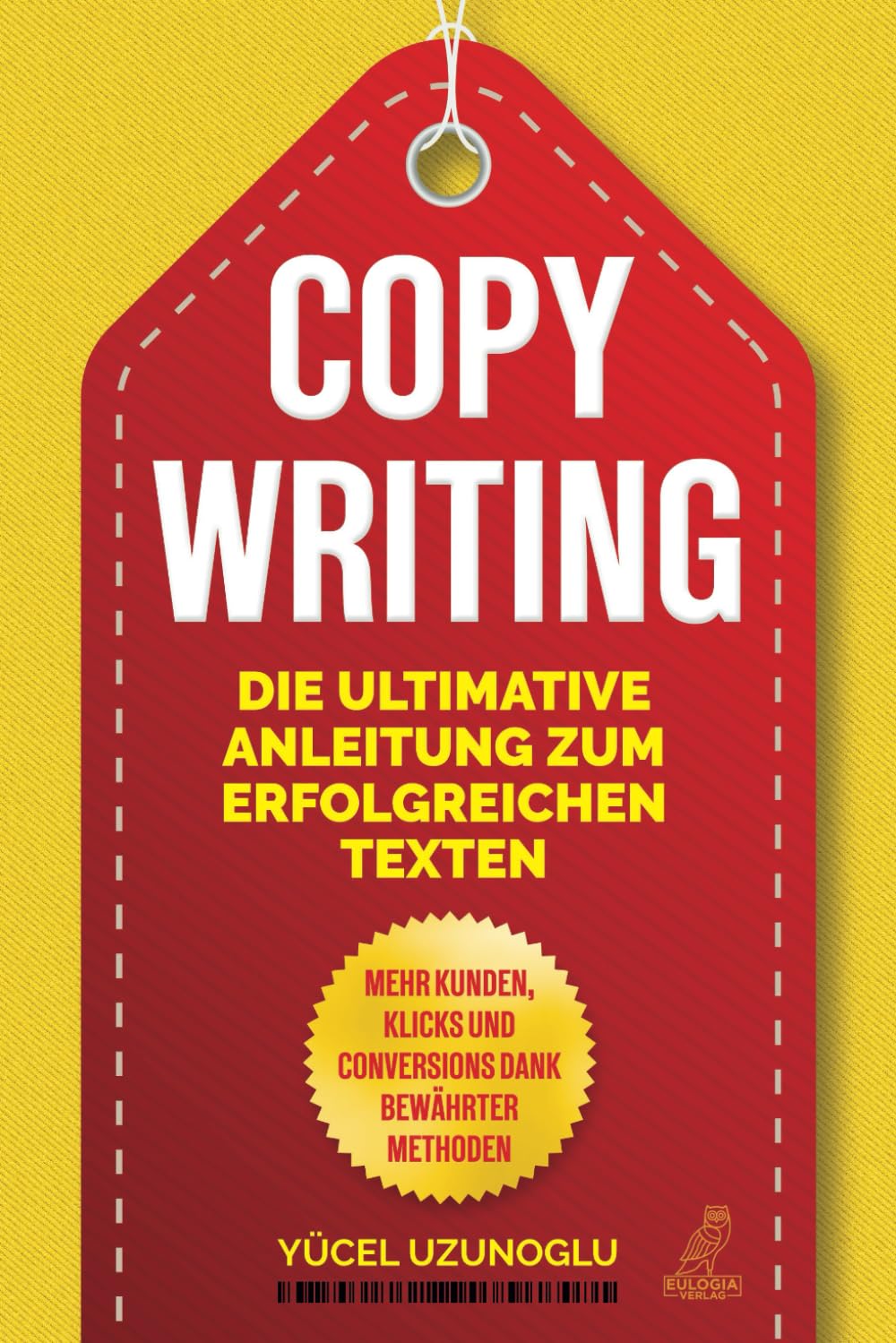 Copywriting - Die ultimative Anleitung zum erfolgreichen Texten Law