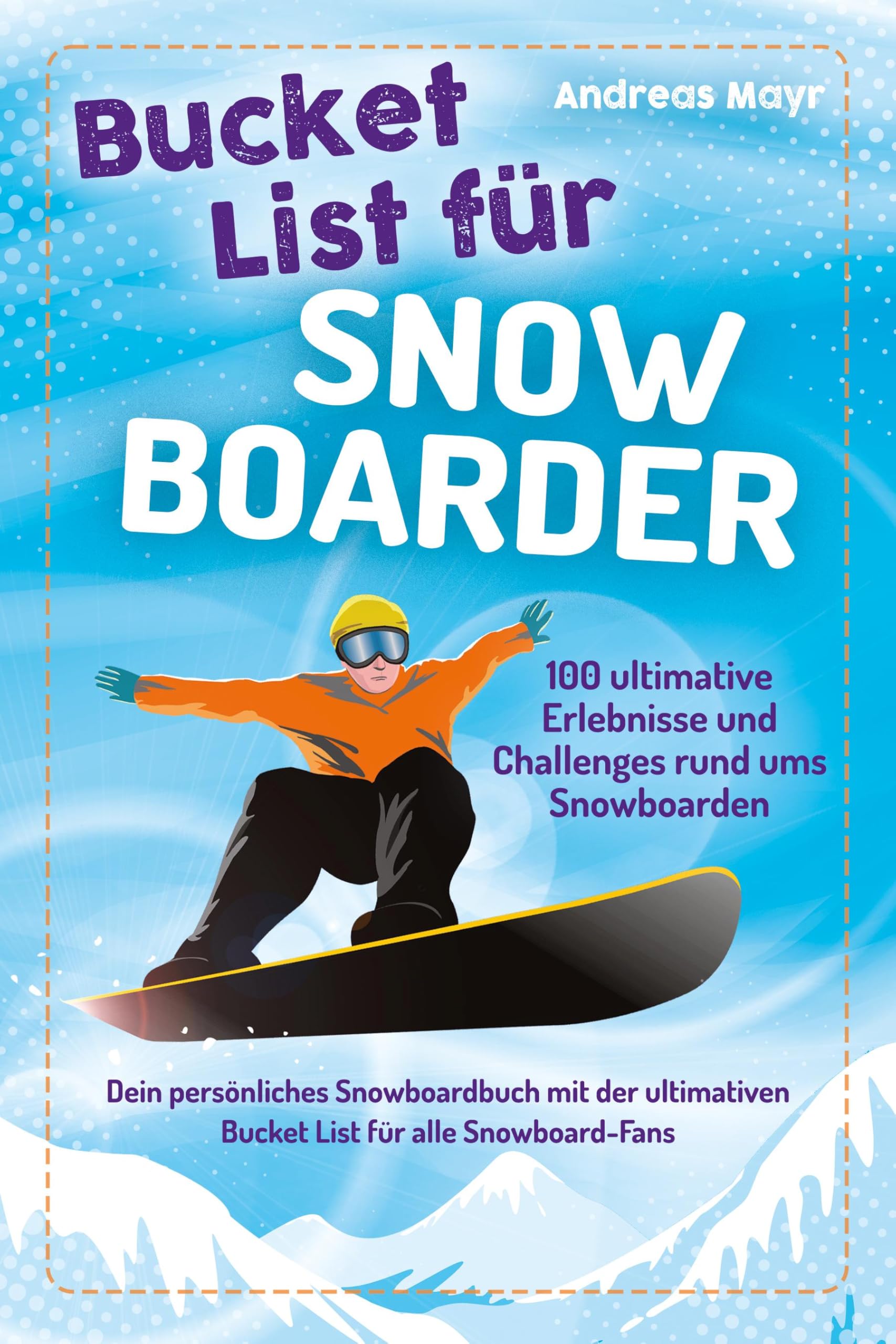 Bucket List für Snowboarder Parents & Children