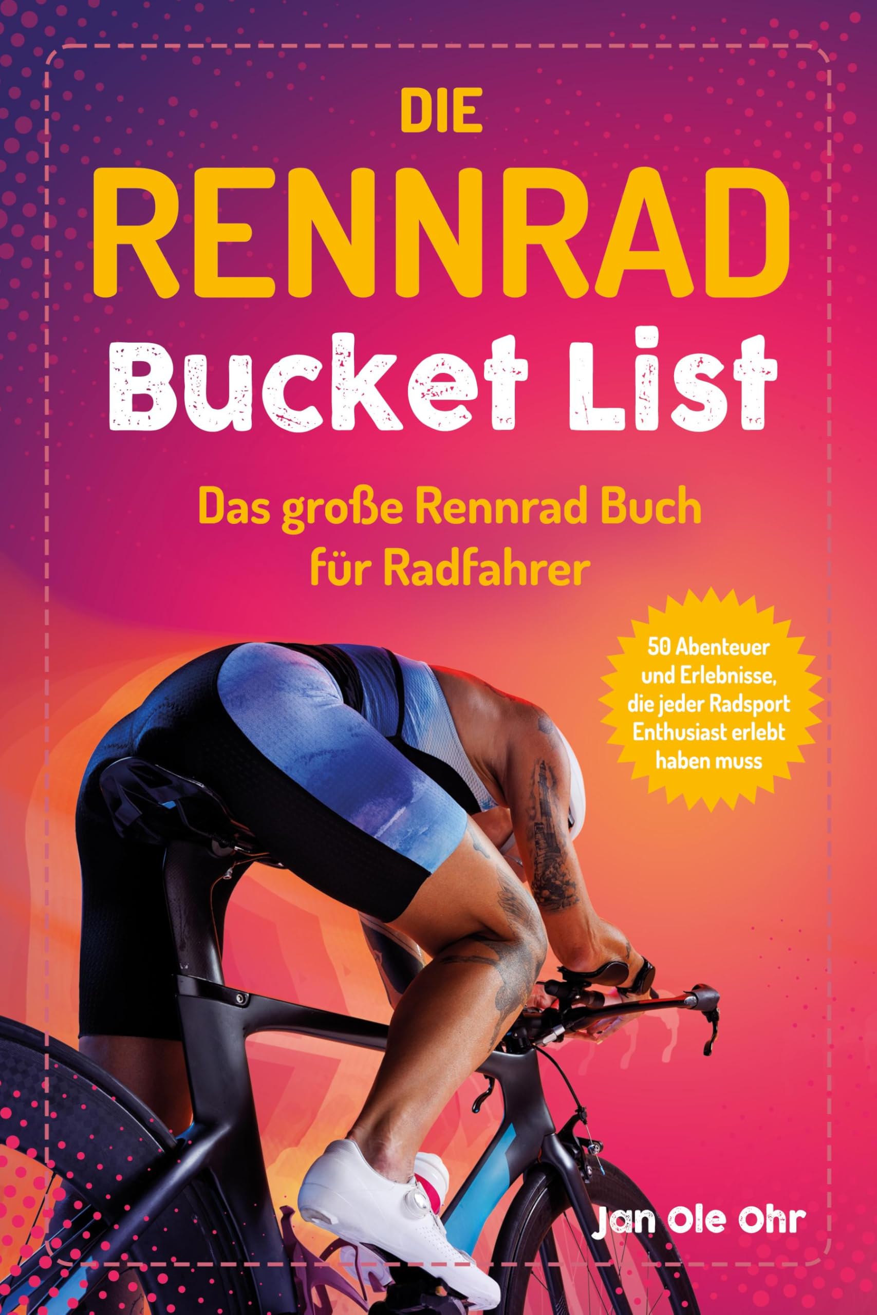 Die Rennrad Bucket List book