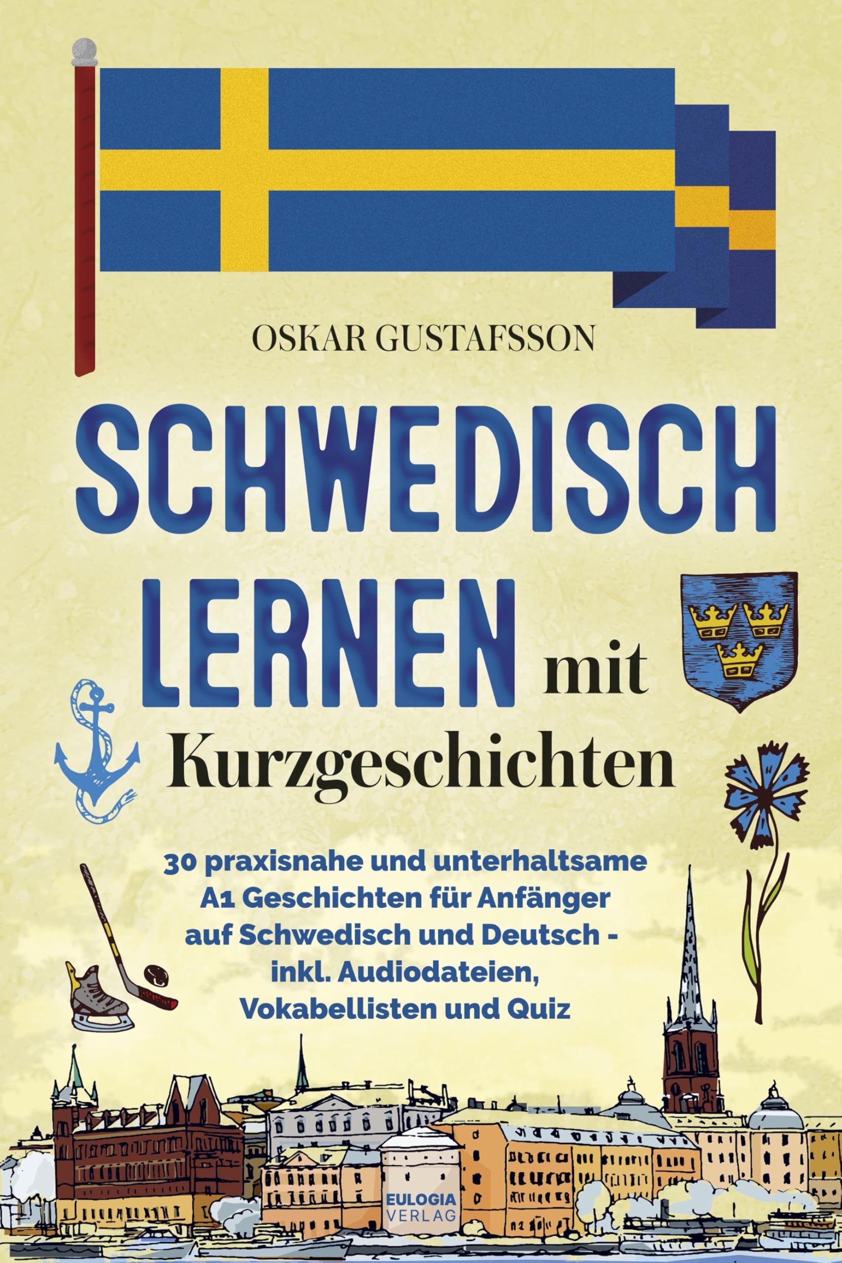 Schwedisch Lernen mit Kurzgeschichten Social Sciences