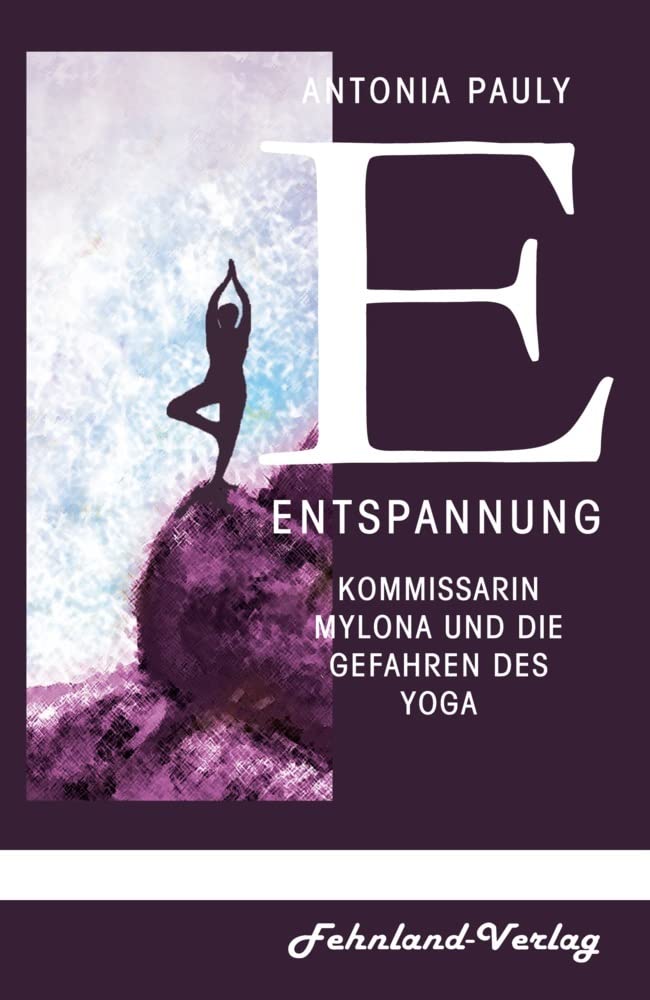 Entspannung: Kommissarin Mylona und die Gefahren des Yoga Contemporary literature