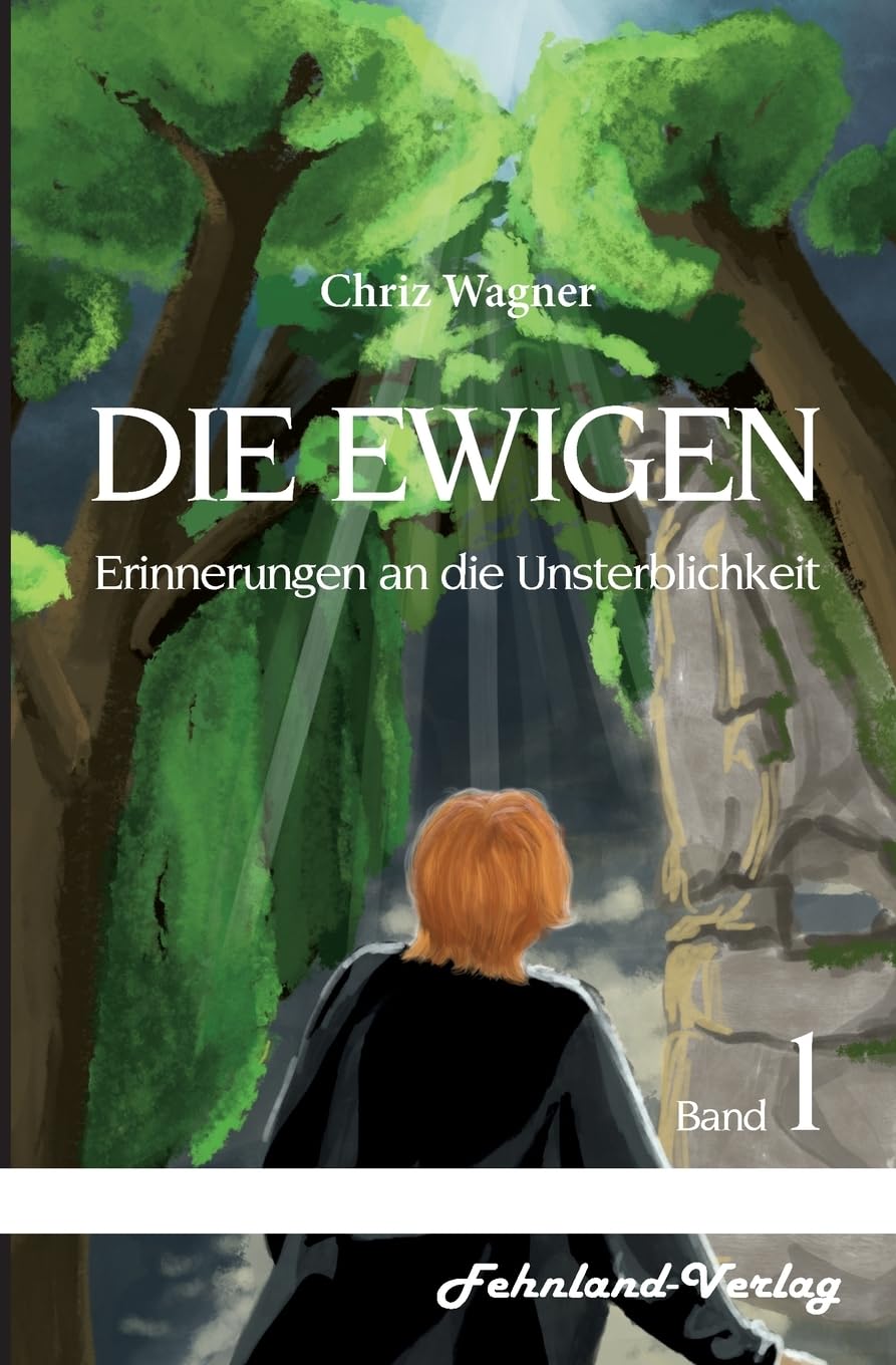DIE EWIGEN. Erinnerungen an die Unsterblichkeit: Band 1 Fairy Tales & Legends
