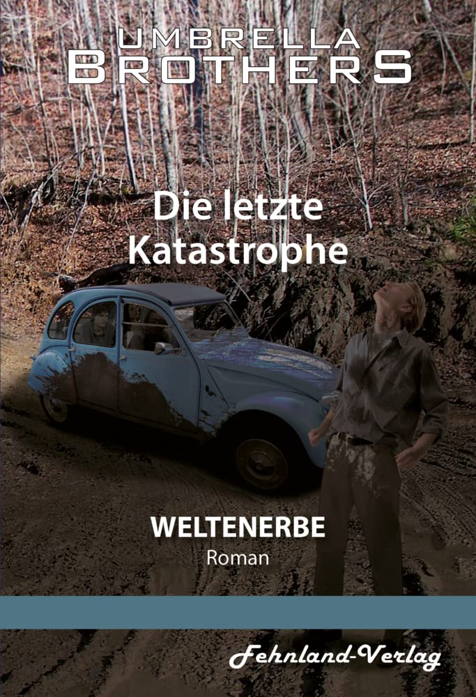 Weltenerbe. Die letzte Katastrophe: Teil 3 Horror & Mystery