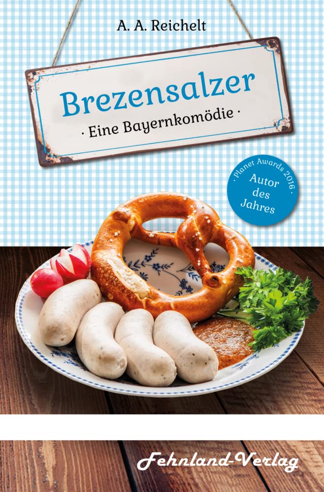 Brezensalzer. Eine Bayernkomödie Contemporary literature