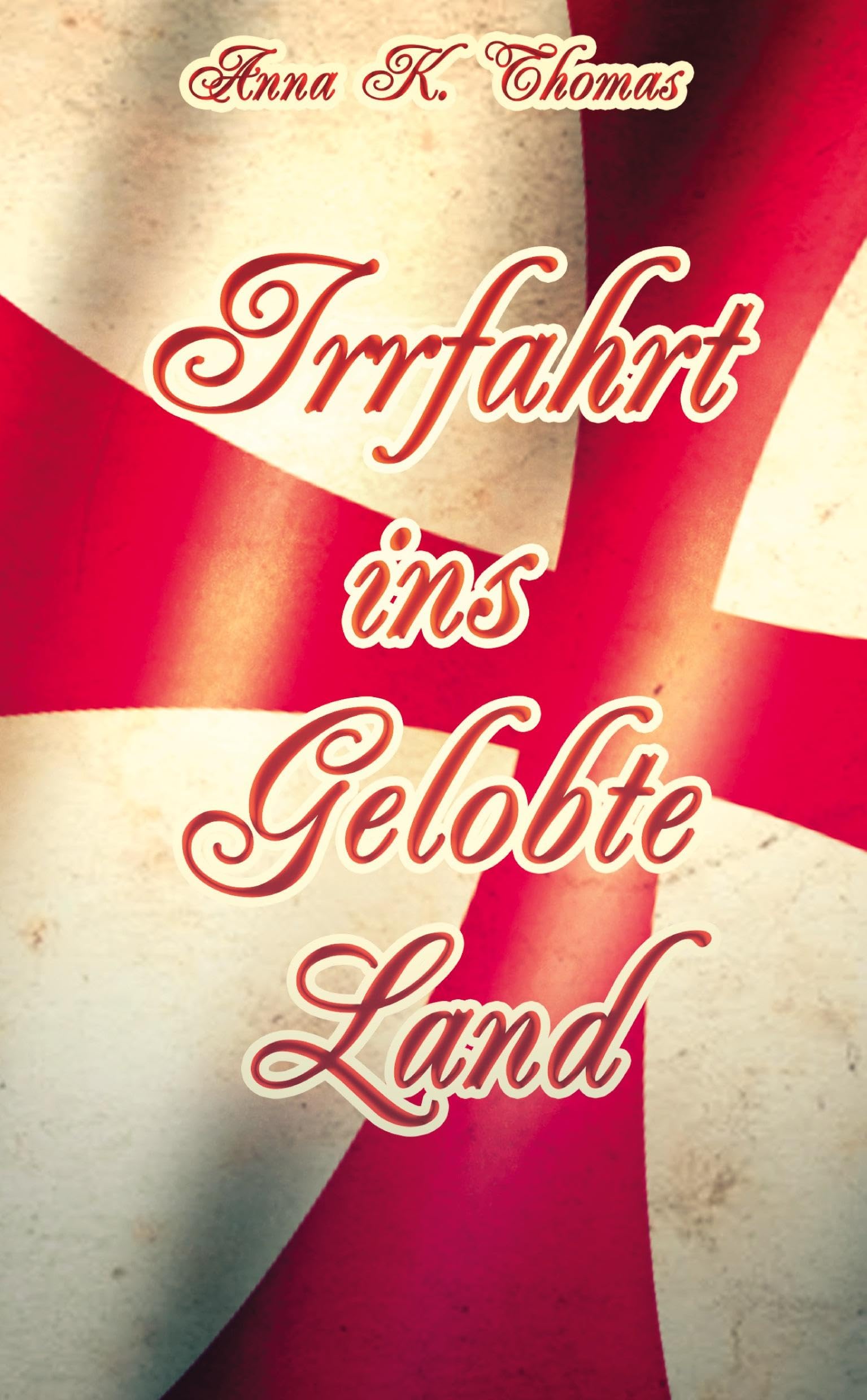 Irrfahrt ins Gelobte Land: Eine Geschichte zur Zeit des Zweiten Kreuzzuges Historical Fiction