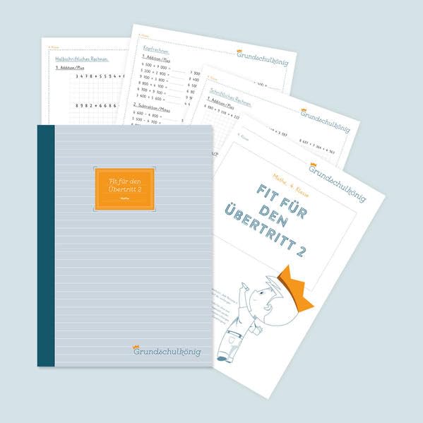Grundschule - Mathe, 4. Klasse: Fit für den Übertritt - Teil 2: Mathe, 4. Klasse, Arbeitsblättersammlung mit Lösungen Learning & Reference