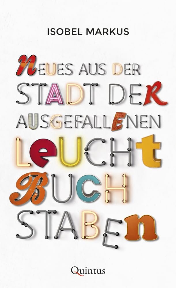 Neues aus der Stadt der ausgefallenen Leuchtbuchstaben Contemporary literature