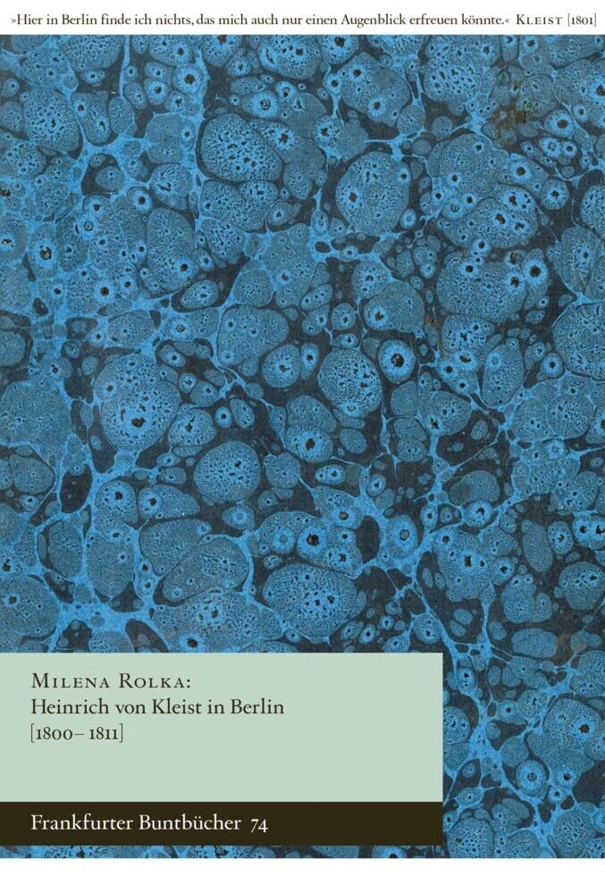 Heinrich von Kleist in Berlin [1800-1811] Drama