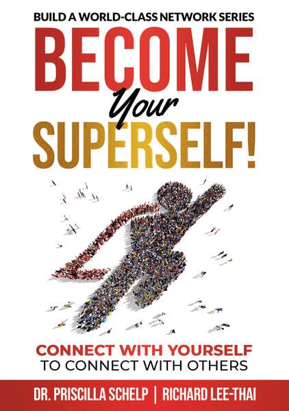 BECOME your SUPERSELF!: Connect with yourself to connect with others. Lifestyle