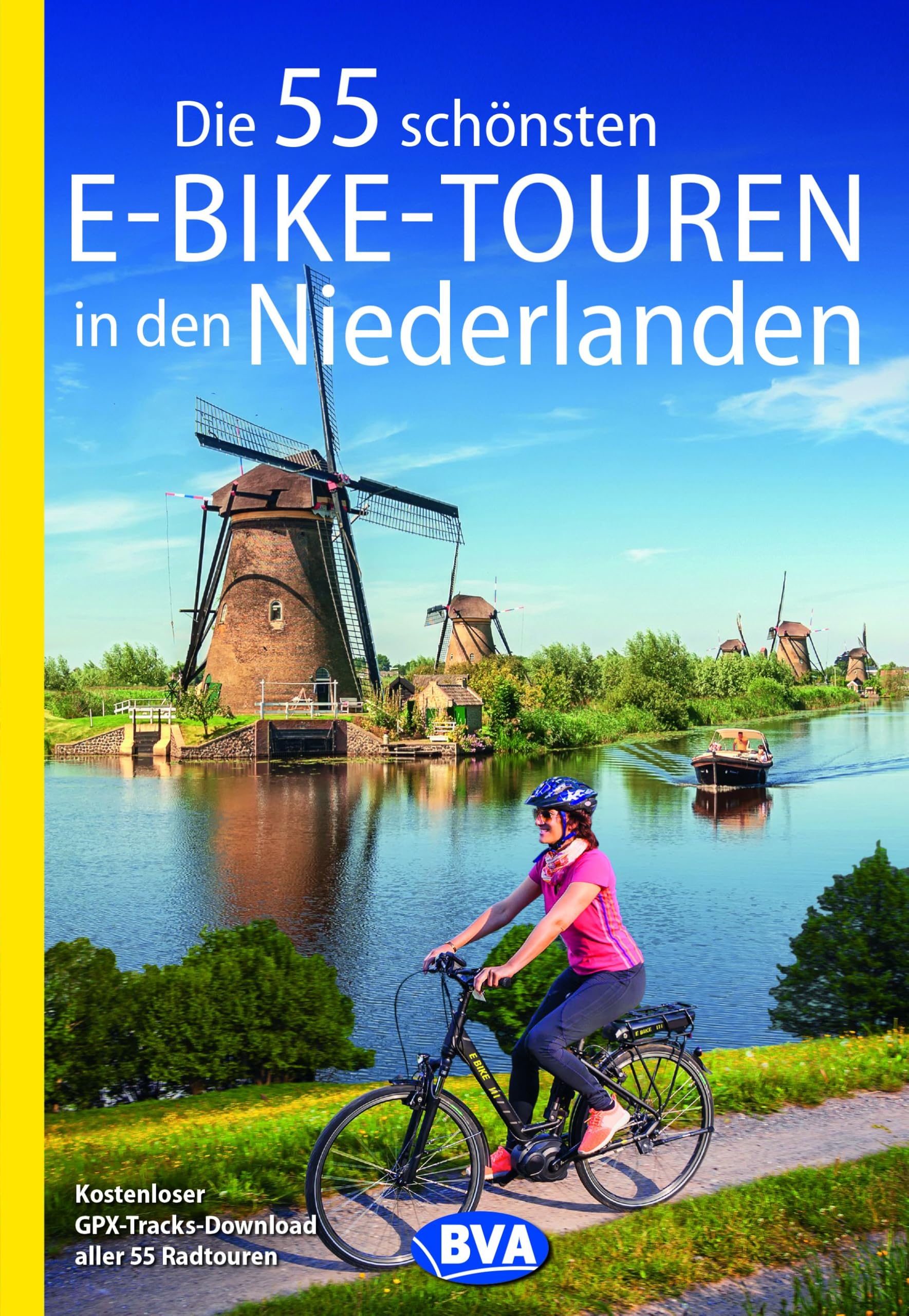 Die 55 schönsten E-Bike-Touren in den Niederlanden Leisure, Home & Garden