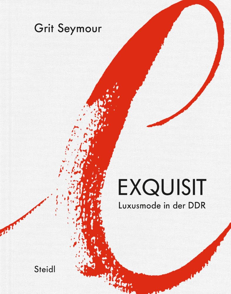 Exquisit: Luxusmode in der DDR Law