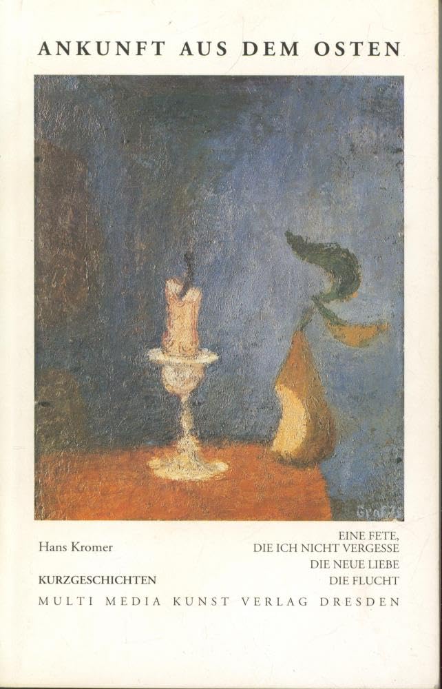 Ankunft aus dem Osten: Kurzgeschichten Memories