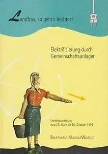 Landfrau, so geht's leichter!. Elektrifizierung durch Gemeinschaftsanlagen Books