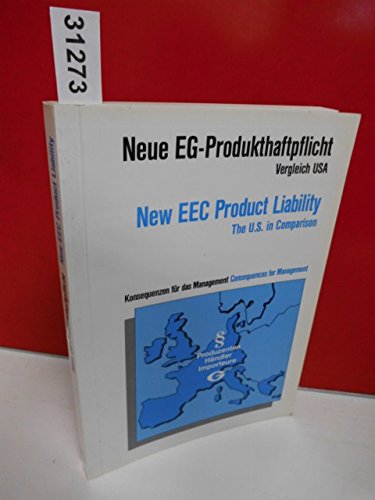 Neue EG-Produkthaftpflicht Vergleich USA/ New EEC Product Liability The U.S. in Comparison. Books