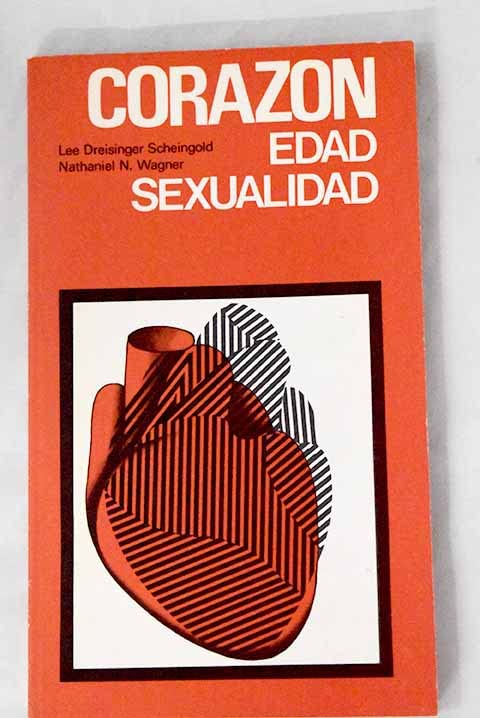 CORAZON EDAD SEXUALIDAD ASPECTOS MEDICOS DE LA SEGUNDA MITAD DE LA VIDA Books