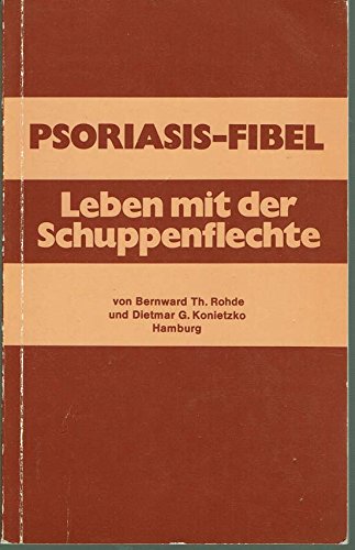 Psoriasis-Fibel: Leben mit der Schuppenflechte Books