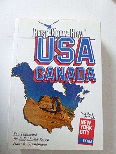 USA /Canada: Das Handbuch für individuelles Reisen mit New York City Extra Travel