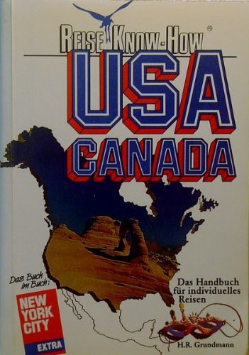 USA /Canada: Das Handbuch für individuelles Reisen mit New York City Extra Travel
