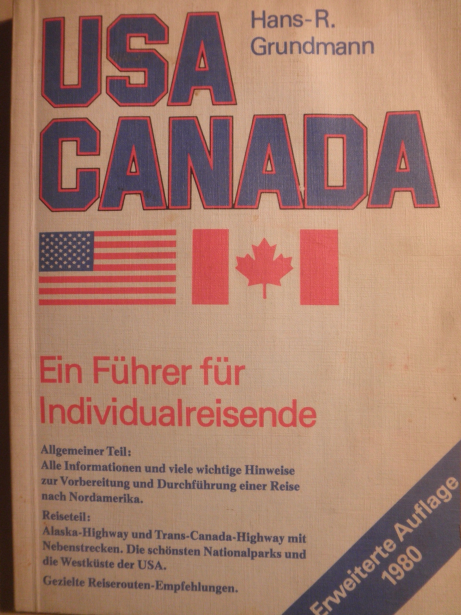 USA und Canada ( Kanada ) / Ein Führer für Inidividualreisende / Erweiterte Auflage 1980 Books