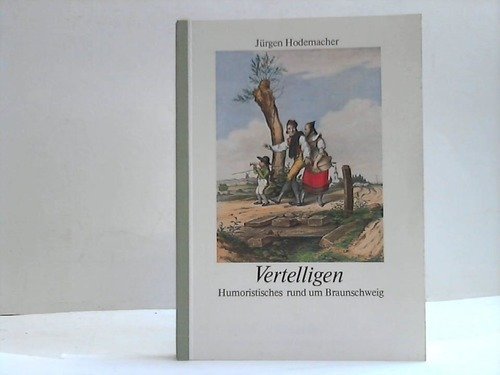 Vertelligen. Humoristisches rund um Braunschweig Books