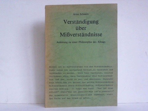 Verständigung über Missverständnisse. Anleitung zu einer Philosophie des Alltags Books