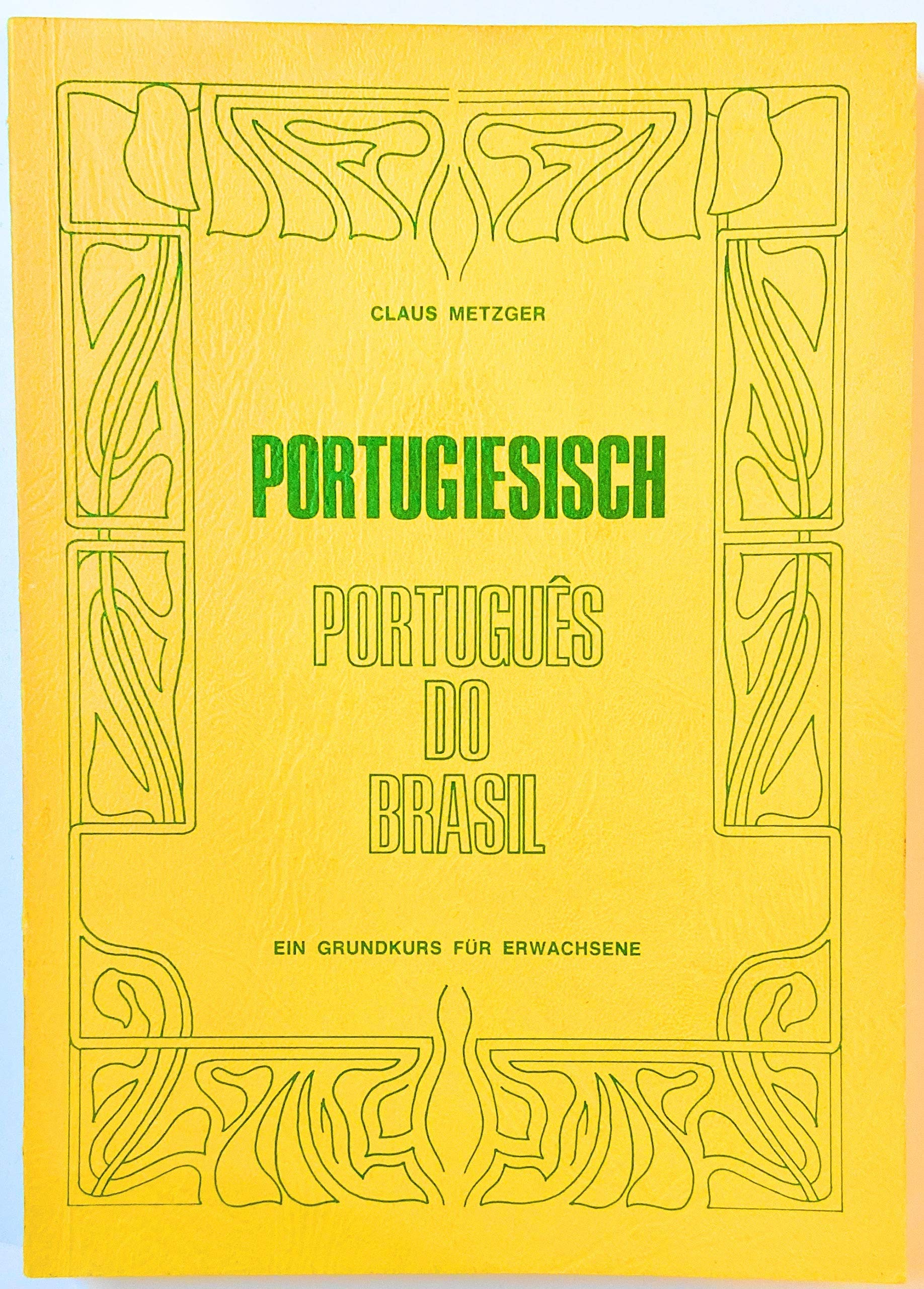 Portugiesisch : português do Brasil ; e. Grundkurs für Erwachsene. Books