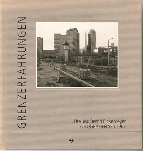 Grenzerfahrungen Fotografien seit 1967 Architecture