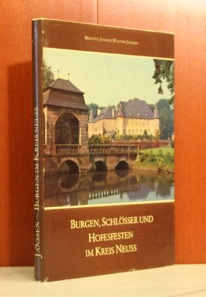 Burgen, Schlösser und Hofesfesten im Kreis Neuss. book