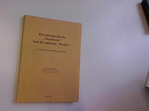 Der alttschechische "Tkadleek" und die anderen "Weber". Waldenserliteratur in Böhmen um 1400 Books