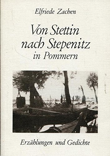 Von Stettin nach Stepenitz in Pommern : Erzählungen und Gedichte Books
