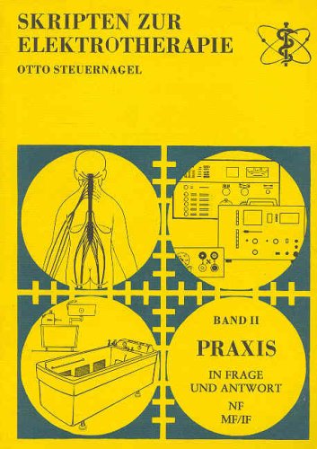 Skripten zur Elektrotherapie: Praxis Niederfrequenz - Mittelfrequenz Books