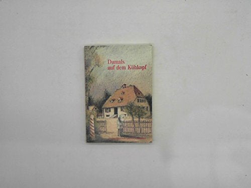 Damals auf dem Kühkopf mit den Jugenderinnerungen des Förstersohnes Christian Damm (geb. 1876) Books