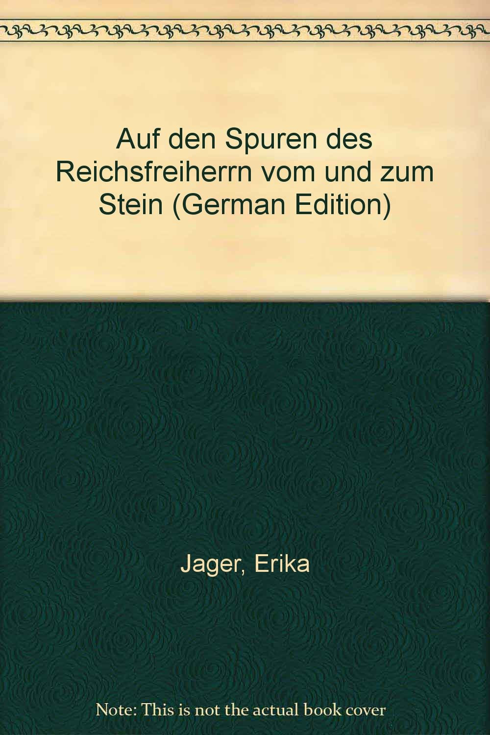 Auf den Spuren des Reichsfreiherrn vom und zum Stein Books