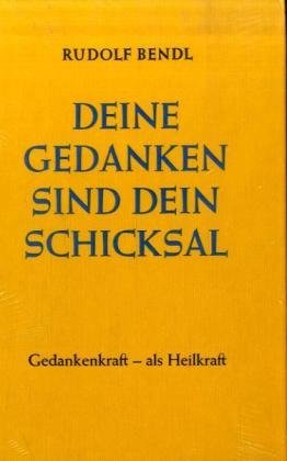 Deine Gedanken sind Dein Schicksal: Gedankenkraft - als Heilkraft: Der Schlüssel zu einem besseren Leben. Eine wissenschaftliche Studie über die Macht ... Formeln zur Gesundheit und zum Erfolg Lifestyle