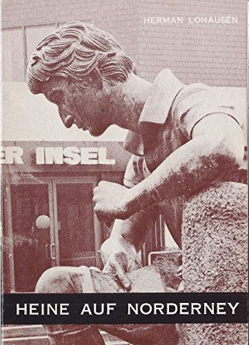 Heine auf Norderney: Seine Nordsee-Gedichte /sein Denkmal Books