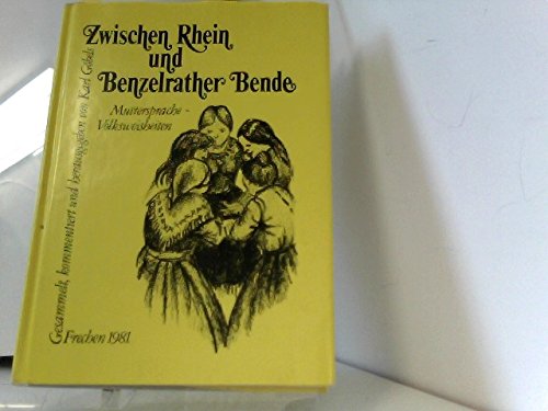 Zwischen Rhein Und Benzelrather Bende. Muttersprache - Volksweisheiten Books