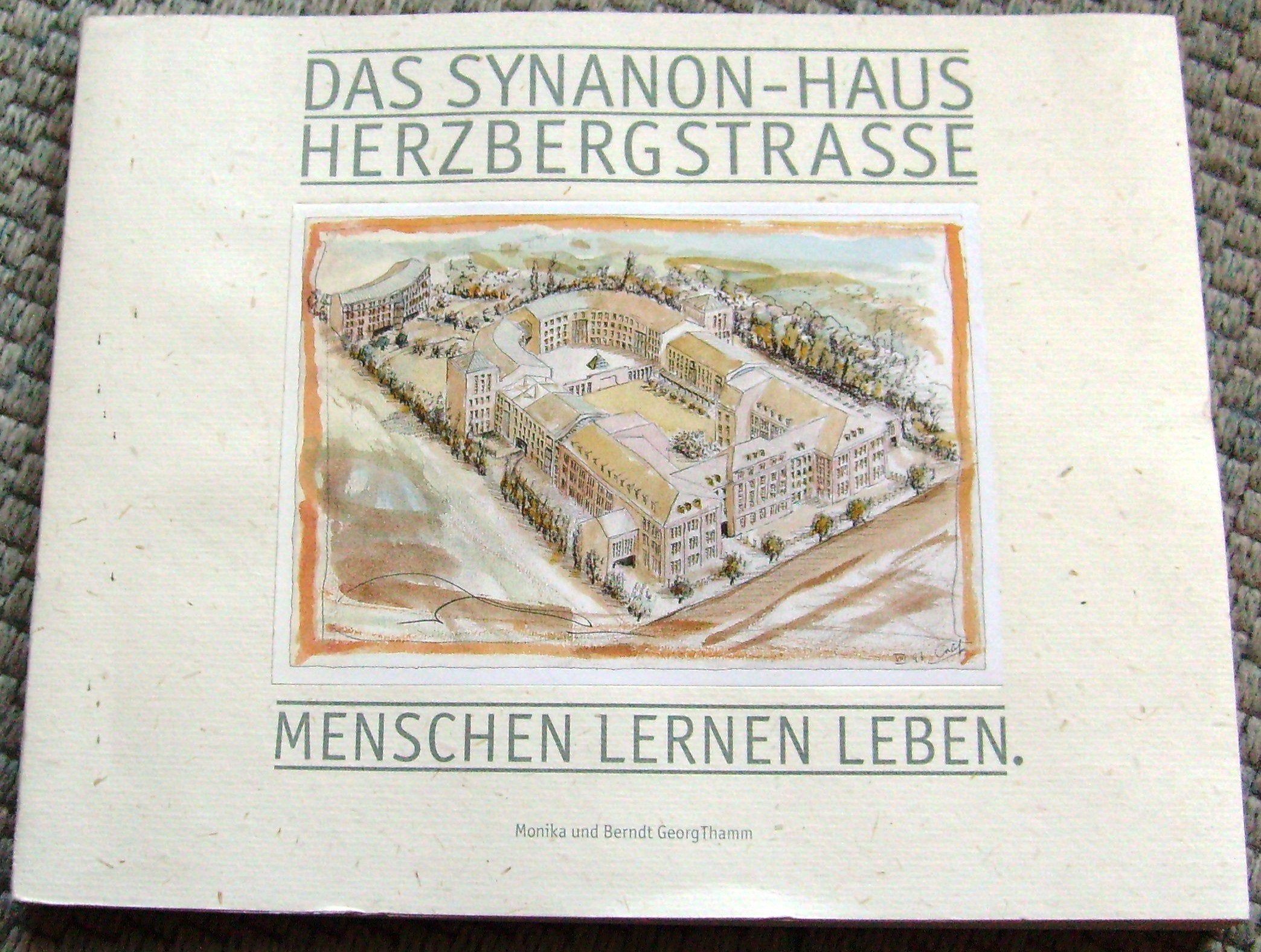Synanon-Haus Herzbergstrasse. Menschen lernen leben Books
