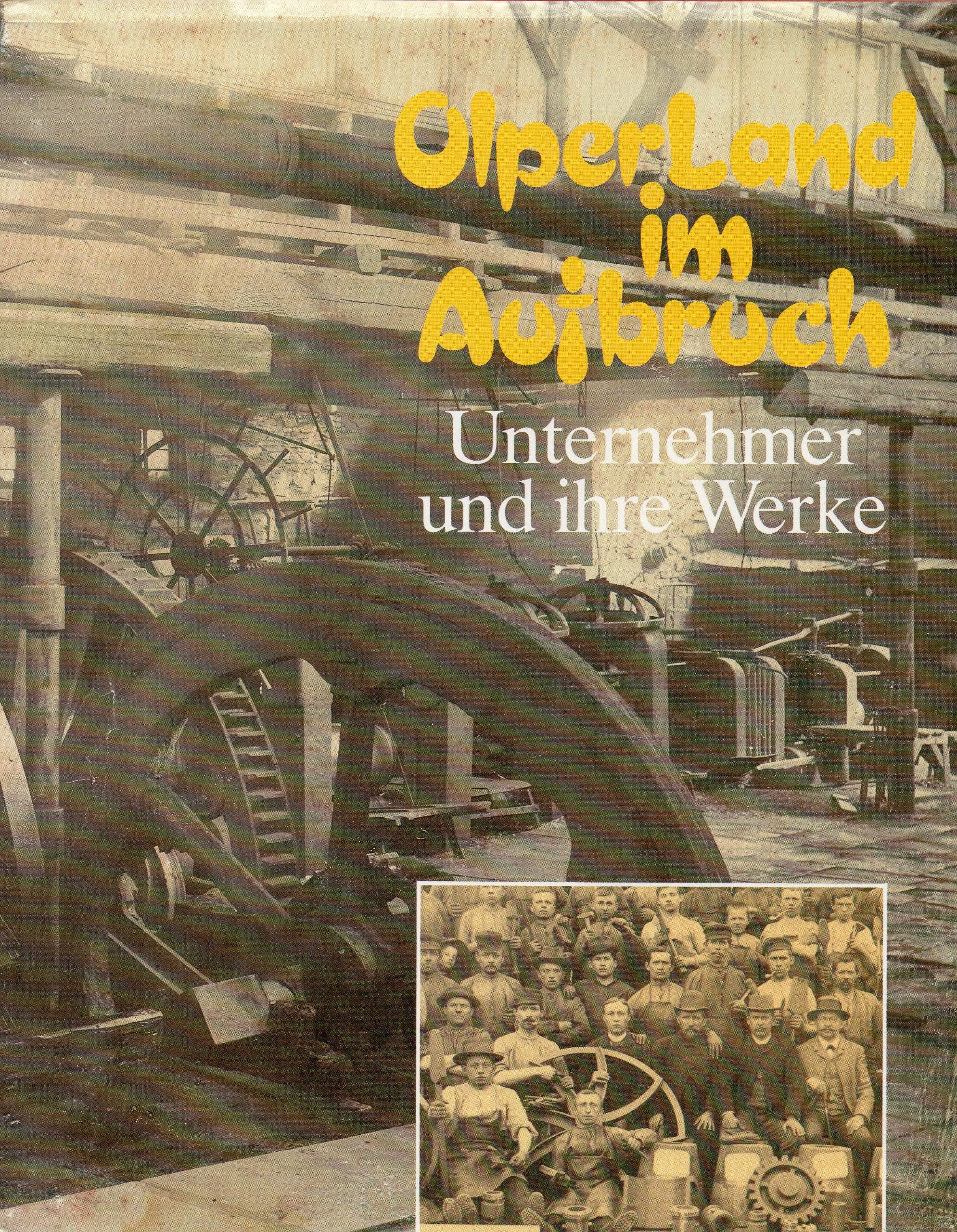 Olper Land im Aufbruch. Unternehmer und ihre Werke Books