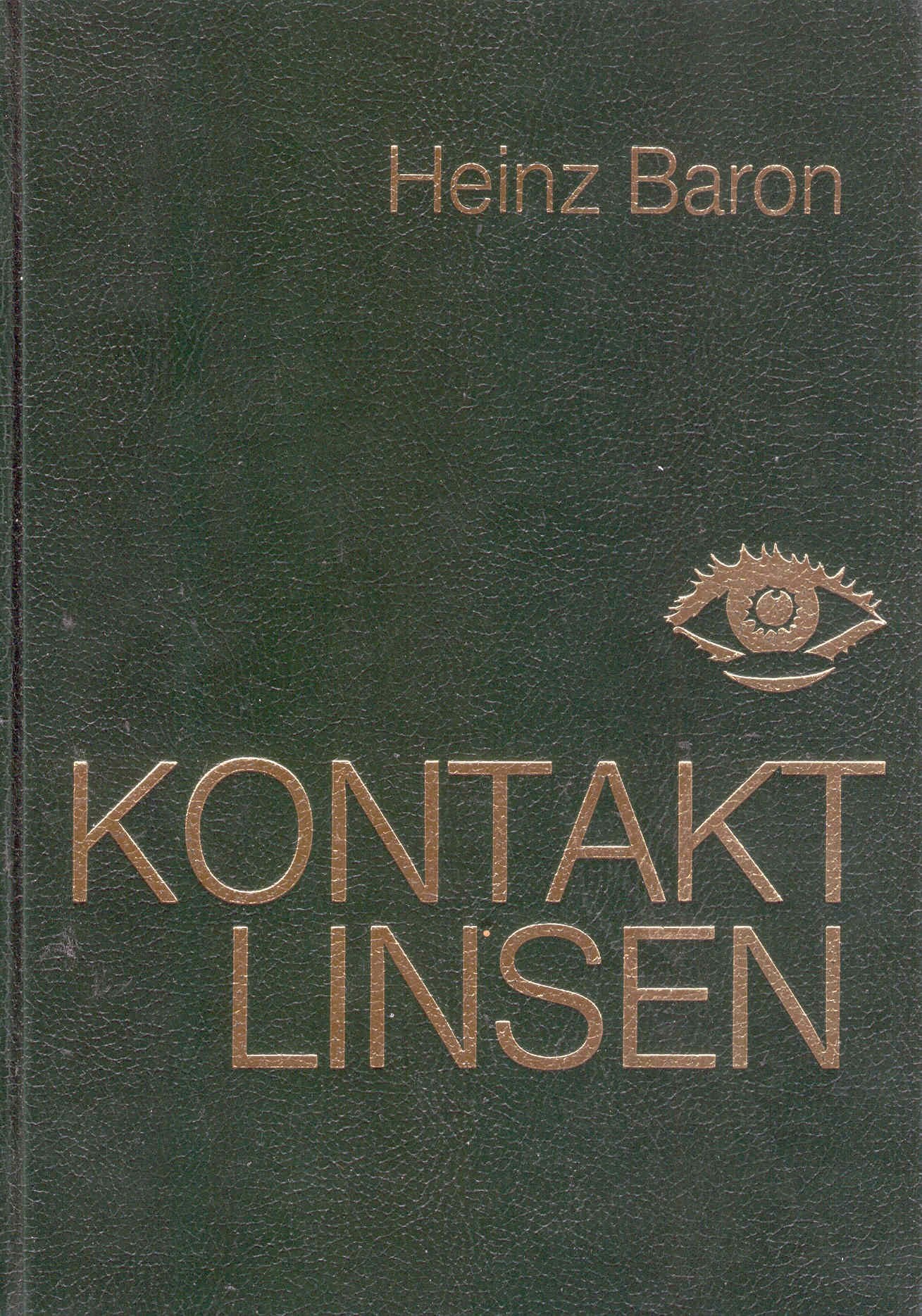 Kontaktlinsen. Ein Lehrbuch und Leitfaden Medicine