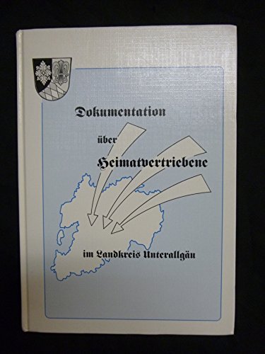 Dokumentation über Heimatvertriebene im Landkreis Unterallgäu. Books