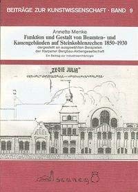 Funktion und Gestalt von Beamten- und Kauengebäuden auf Steinkohlenzechen 1850-1930 dargestellt an ausgewählten Beispielen der Harpener-Bergbau-AG book