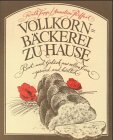 Vollkornbäckerei zu Hause Cooking & Enjoying